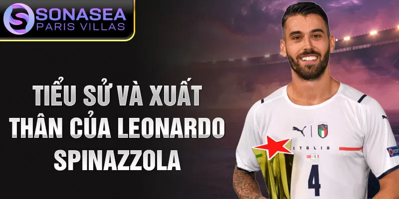 Tiểu sử và xuất thân của Leonardo Spinazzola