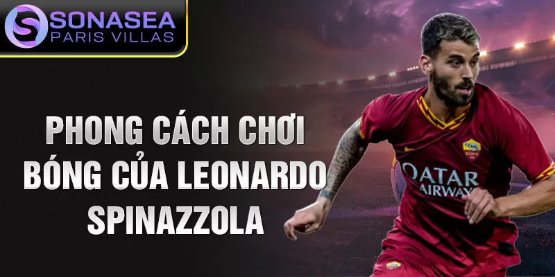 Phong cách chơi bóng của Leonardo Spinazzola