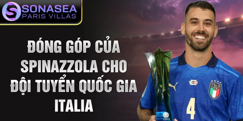 Đóng góp của Spinazzola cho đội tuyển quốc gia Italia