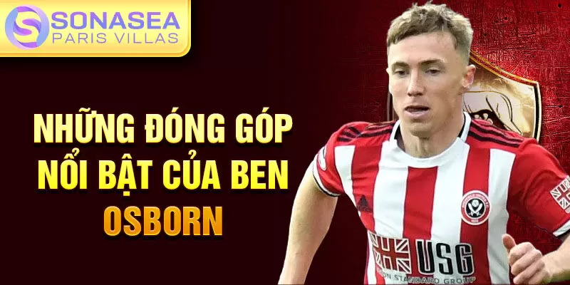 Những đóng góp nổi bật của Ben Osborn