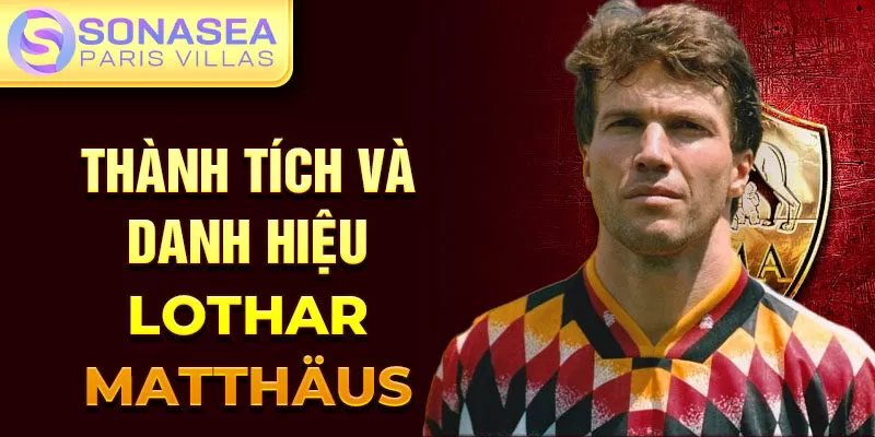 Thành tích và danh hiệu Lothar Matthäus