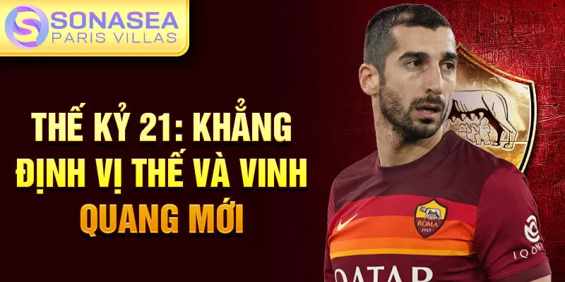 Thế kỷ 21: Khẳng định vị thế và vinh quang mới