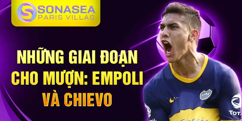 Những giai đoạn cho mượn: Empoli và Chievo