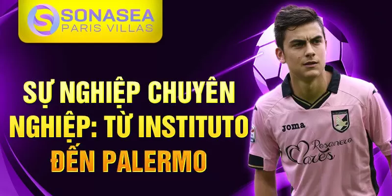 Sự nghiệp chuyên nghiệp: từ Instituto đến Palermo