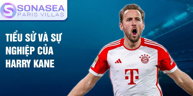 Tiểu sử và sự nghiệp của Harry Kane